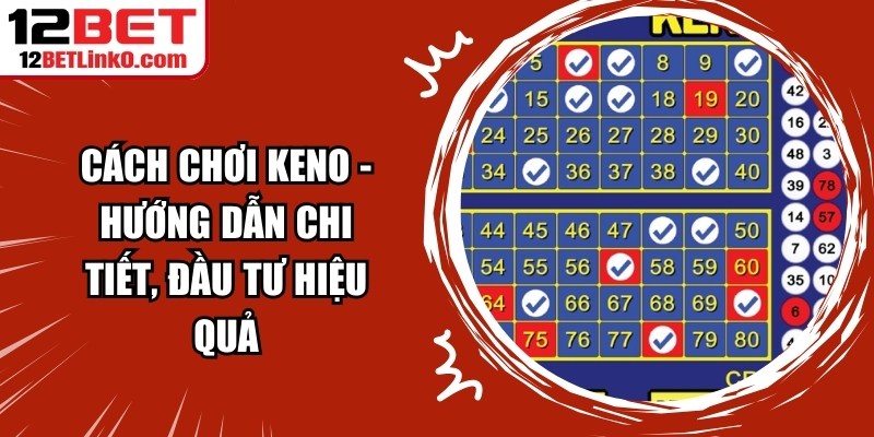 Cách Chơi Keno